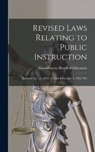 Cover image for Revised Laws Relating to Public Instruction