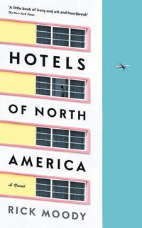 Cover image for Hotels of North America: A novel