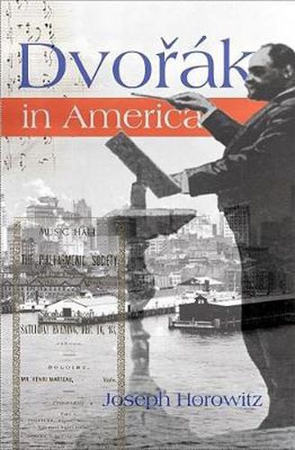 Cover image for Dvorak in America: In Search of the New World