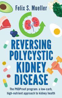 Cover image for Reversing Polycystic Kidney Disease