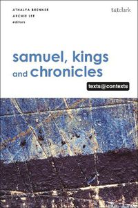 Cover image for Samuel, Kings and Chronicles I: Texts @ Contexts