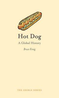 Cover image for Hot Dog: A Global History