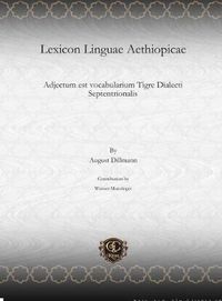 Cover image for Lexicon Linguae Aethiopicae: Adjectum est vocabularium Tigre Dialecti Septentrionalis