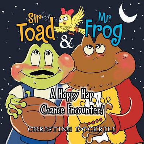 Cover image for Sir Toad & Mr. Frog: A Hoppy Hap Chance Encounter!