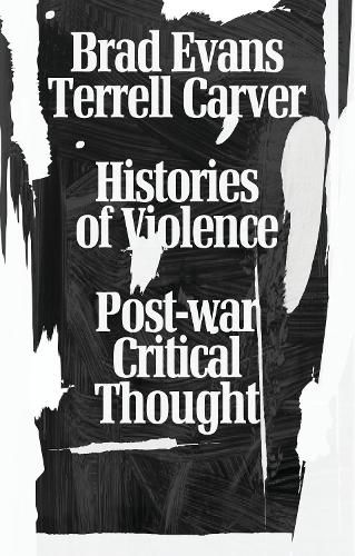 Histories of Violence: Post-war Critical Thought