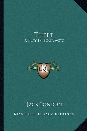 Cover image for Theft: A Play in Four Acts