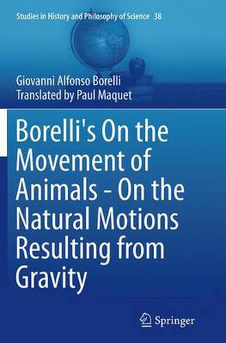 Borelli's On the Movement of Animals - On the Natural Motions Resulting from Gravity