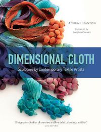 Cover image for Dimensional Cloth: Sculpture by Contemporary Textile Artists