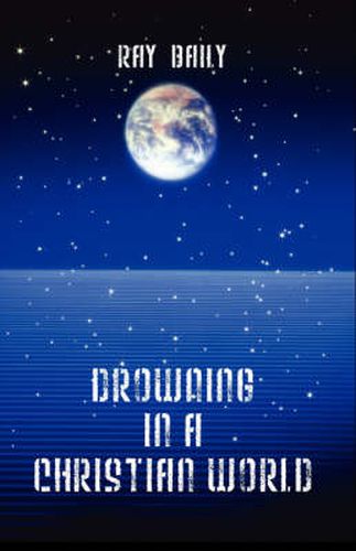 Cover image for Drowning in a Christian World