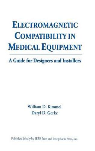 Cover image for Electromagnetic Compatibility in Medical Equipment: A Guide for Designers and Installers