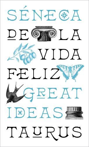 Cover image for De la vida feliz / On the Happy Life: De Vita Beata