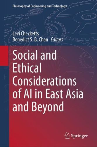 Cover image for Social and Ethical Considerations of AI in East Asia and Beyond