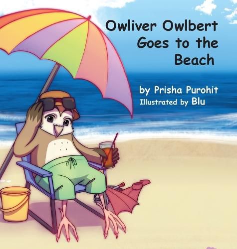 Cover image for Owliver Owlbert Goes to the Beach