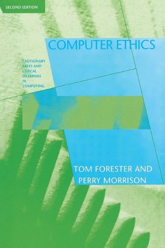 Cover image for Computer Ethics: Cautionary Tales and Ethical Dilemmas in Computing