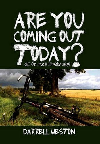 Cover image for Are You Coming Out Today?: Go On, It's a Lovely Day!