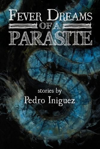 Cover image for Fever Dreams of a Parasite