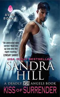 Cover image for Kiss Of Surrender: A Deadly Angels Book