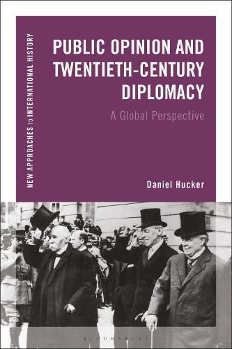 Cover image for Public Opinion and Twentieth-Century Diplomacy: A Global Perspective