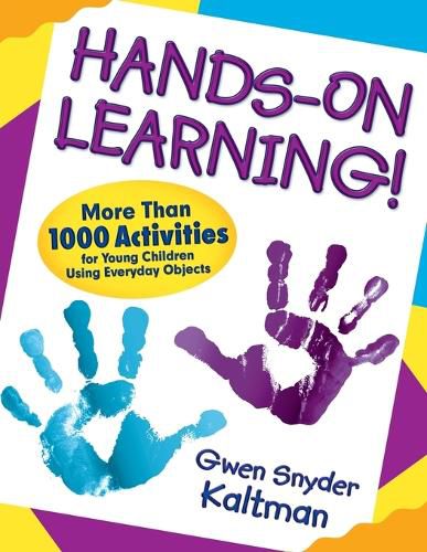 Cover image for Hands-on Learning!: More Than 1000 Activities for Young Children Using Everyday Objects