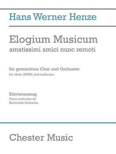 Elogium Musicum: Amatissimi Amici Nunc Remoti for Choir (SATB) and Orchestra: Klavierauszug