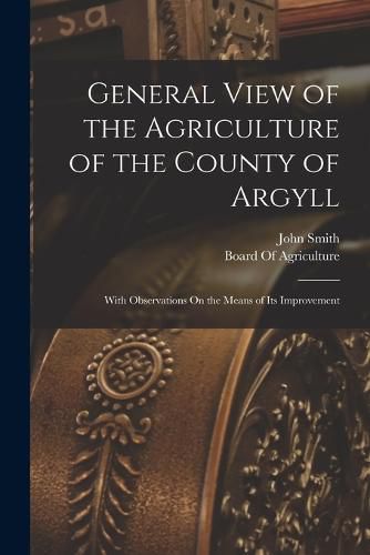 Cover image for General View of the Agriculture of the County of Argyll