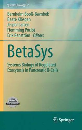 BetaSys: Systems Biology of Regulated Exocytosis in Pancreatic ss-Cells