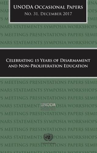 Celebrating 15 years of disarmament and non-proliferation education