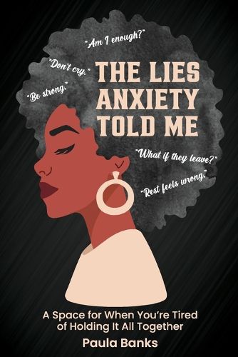 Cover image for The Lies Anxiety Told Me
