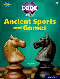 Cover image for Project X CODE Extra: Lime Book Band, Oxford Level 11: Maze Craze: Ancient Sports and Games