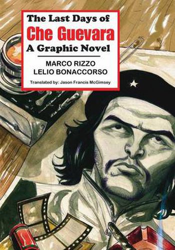 Cover image for The Last Days of Che Guevara: A Graphic Novel