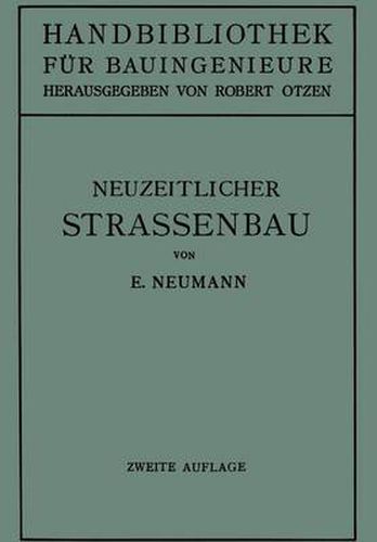 Der Neuzeitliche Strassenbau: Aufgaben Und Technik