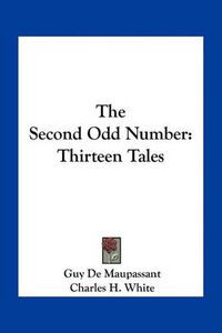 Cover image for The Second Odd Number: Thirteen Tales