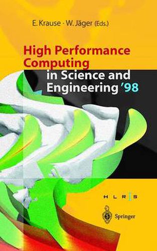 Cover image for High Performance Computing in Science and Engineering: Transactions of the High Performance Computing Center Stuttgart (Hlrs) 1998