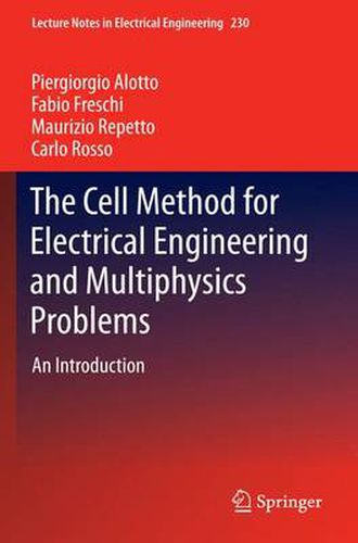 Cover image for The Cell Method for Electrical Engineering and Multiphysics Problems: An Introduction