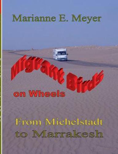 Migrant Birds on Wheels: From Michelstadt to Marrakesh