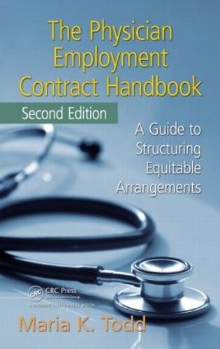 Cover image for The Physician Employment Contract Handbook: A Guide to Structuring Equitable Arrangements