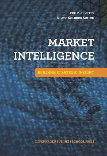 Cover image for Market Intelligence: Building Strategic Insight