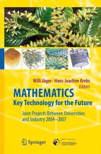 Cover image for Mathematics - Key Technology for the Future: Joint Projects between Universities and Industry 2004 -2007