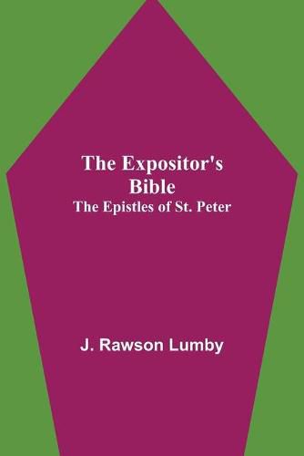 The Expositor's Bible: The Epistles of St. Peter