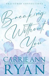 Cover image for Breaking Without You - Special Edition