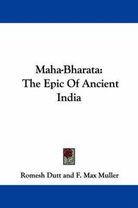 Cover image for Maha-Bharata: The Epic Of Ancient India