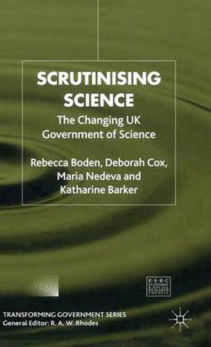 Cover image for Scrutinising Science: The Changing UK Government of Science
