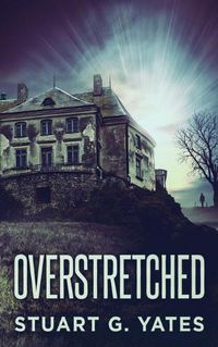 Cover image for Overstretched