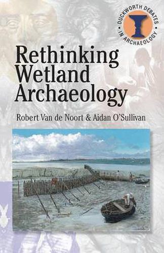 Cover image for Rethinking Wetland Archaeology