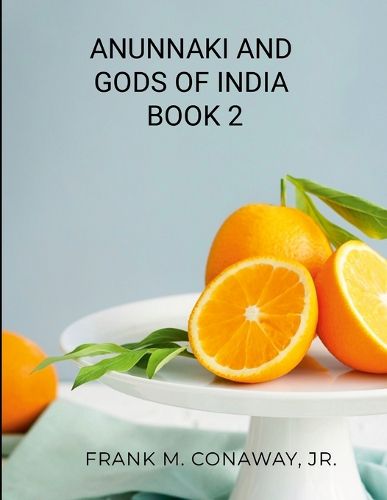 Cover image for Anunnaki and Gods of India Book 2