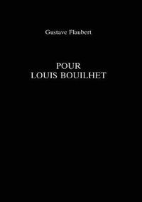 Cover image for Pour Louis Bouilhet