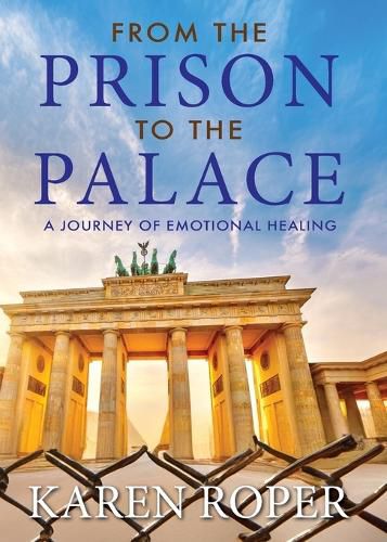 Cover image for From the Prison to the Palace