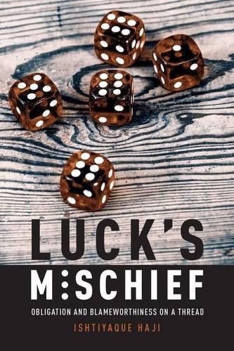 Cover image for Luck's Mischief: Obligation and Blameworthiness on a Thread