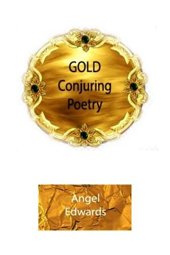 Cover image for Gold Conjuring Poetry