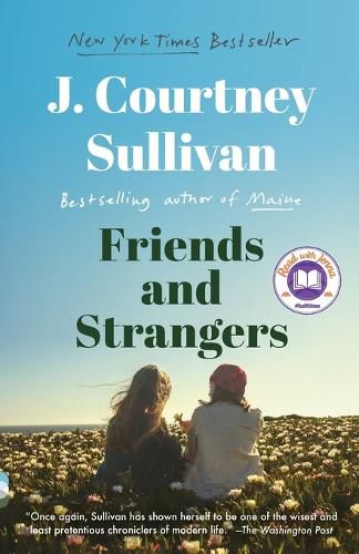 Friends and Strangers: A novel